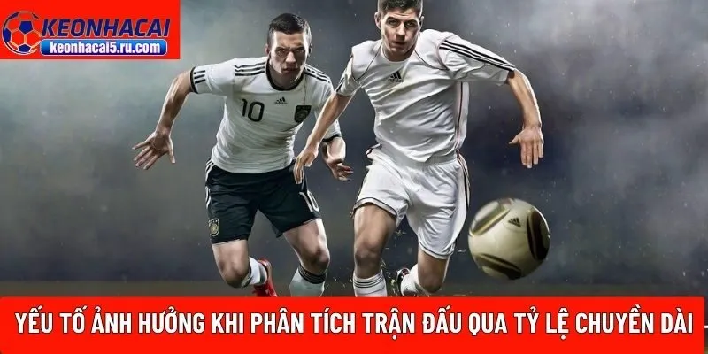 phân tích trận đấu qua tỷ lệ chuyền dài