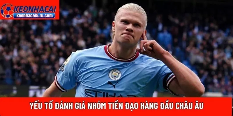 Yếu tố đánh giá nhóm tiền đạo hàng đầu